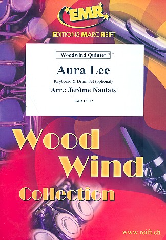 Aura Lee: für 5 Holzbläser&nbsp;&nbsp;(Keyboard und Percussion ad lib)&nbsp;&nbsp;Partitur und Stimmen