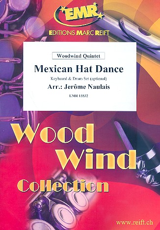 Mexican Hat Dance für 5 Holzbläser&nbsp;&nbsp;(Keyboard und Percussion ad lib)&nbsp;&nbsp;Partitur und Stimmen