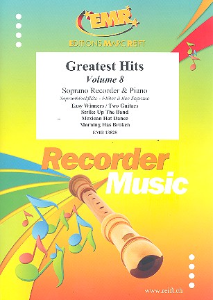 Greatest Hits vol.8:&nbsp;&nbsp;for soprano recorder and piano&nbsp;&nbsp;