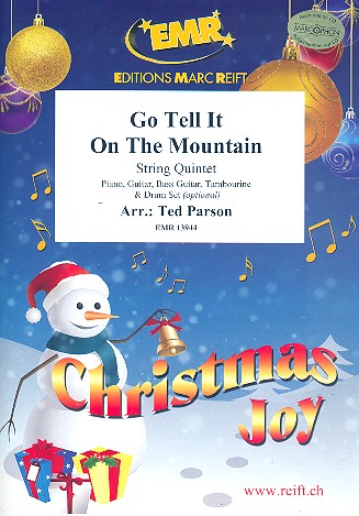 Go tell it on the Mountain&nbsp;&nbsp;für 5 Streicher (Klavier, Gitarre und Percussion ad lib)&nbsp;&nbsp;Partitur und Stimmen