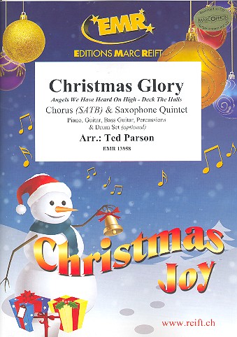 Christmas Glory&nbsp;&nbsp;for mixed chorus and 5 saxophones (rhythm group ad lib)&nbsp;&nbsp;score and parts (incl. 20 chorus scores)