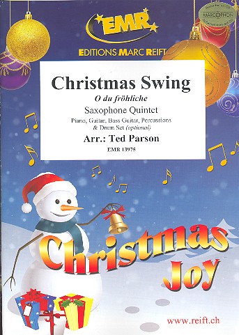 Christmas Swing (O du fröhliche)&nbsp;&nbsp;for 5 saxophones (rhythm group ad lib)&nbsp;&nbsp;score and parts