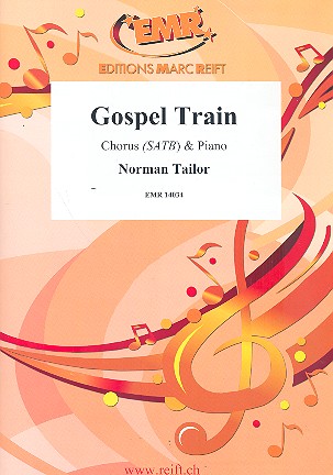 Gospel Train&nbsp;&nbsp;für gem Chor und Klavier&nbsp;&nbsp;Partitur und 20 Chorpartituren