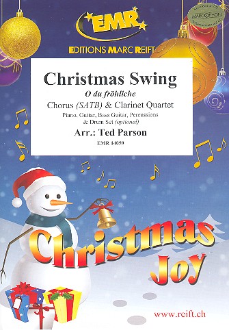 Christmas Swing (O du fröhliche)&nbsp;&nbsp;for mixed chorus and 4 clarinets (rhythm group ad lib)&nbsp;&nbsp;score and parts (incl. 20 chorus scores)