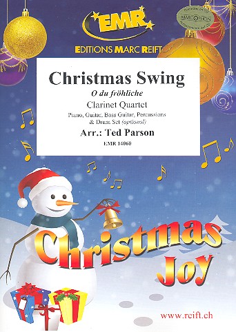 Christmas Swing (O du fröhliche)&nbsp;&nbsp;für 4 Klarinetten (Klavier, Gitarre und Percussion ad lib)&nbsp;&nbsp;Partitur und Stimmen