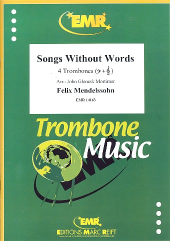 Lieder ohne Worte&nbsp;&nbsp;für 4 Posaunen&nbsp;&nbsp;Partitur und Stimmen