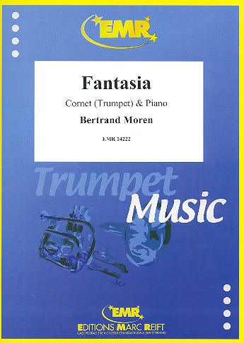 Fantasia&nbsp;&nbsp;für Kornett (Trompete) und Klavier&nbsp;&nbsp;
