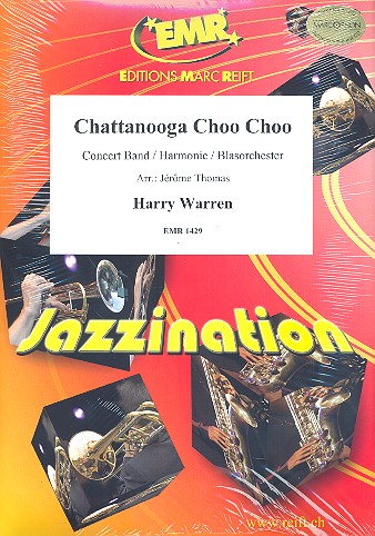 Chattanooga Choo Choo: für Blasorchester  Partitur und Stimmen  