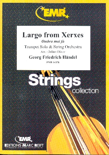Largo from Xerxes&nbsp;&nbsp;for trumpet and String orchestra&nbsp;&nbsp;parts