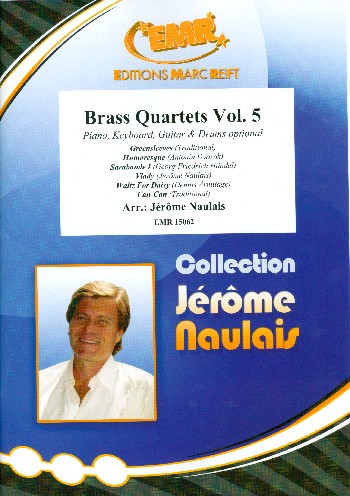 Brass Quartets Band 5&nbsp;&nbsp;für 4 Blechbläser (Ensemble) (Klavier, Gitarre und Percussion ad lib)&nbsp;&nbsp;Partitur und Stimmen