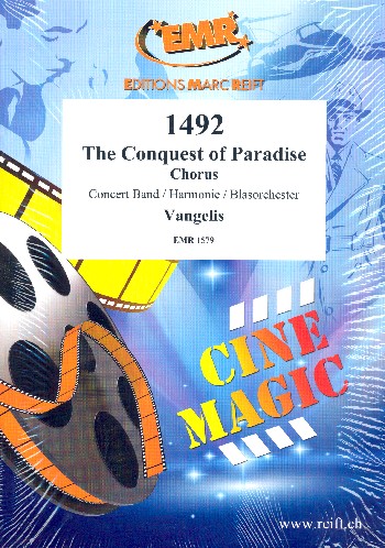 1492 - The Conquest of Paradise  für gem Chor und Blasorchester  Partitur, 20 Chorpartituren und Stimmen