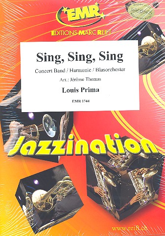 Sing sing sing:&nbsp;&nbsp;für Blasorchester&nbsp;&nbsp;Partitur und Stimmen