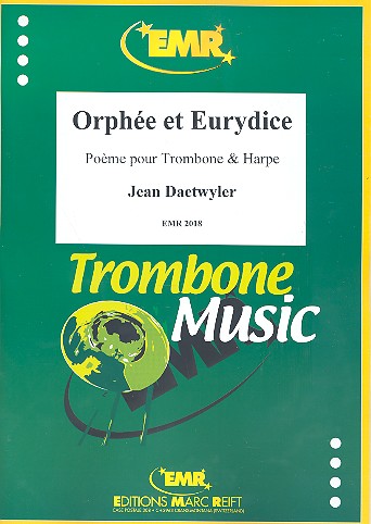 Orphée et Eurydice für Posaune und Harfe  Partitur und Stimmen  