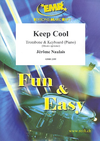 Keep cool für Posaune und Klavier&nbsp;&nbsp;(Percussion ad lib)&nbsp;&nbsp;
