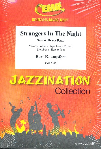 Strangers in the Night:&nbsp;&nbsp;for solo (voice or brass instrument) and brass band&nbsp;&nbsp;score and parts