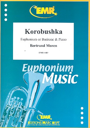 Korobushka&nbsp;&nbsp;für Euphonium (Tenorhorn) und Klavier&nbsp;&nbsp;
