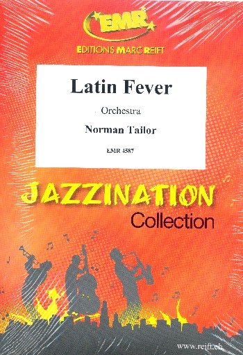 Latin Fever&nbsp;&nbsp;für Orchester&nbsp;&nbsp;Partitur und Stimmen