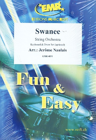 Swanee für Streichorchester&nbsp;&nbsp;(Keyboard und Percussion ad lib)&nbsp;&nbsp;Partitur und Stimmen (8-8-3--4-4-4)