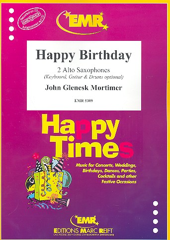 Happy Birthday: for 2 alto saxophones&nbsp;&nbsp;(keyboard, guitar and drums ad lib)&nbsp;&nbsp;score and parts