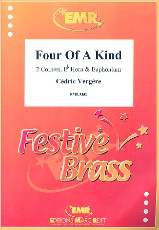 Four of a Kind für 2 Kornette, Horn in Es&nbsp;&nbsp;und Euphonium&nbsp;&nbsp;Partitur und Stimmen