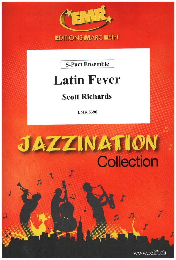 Latin Fever&nbsp;&nbsp;for 5-Part flexible ensemble (opt. piano/guitar/drums)&nbsp;&nbsp;score and parts