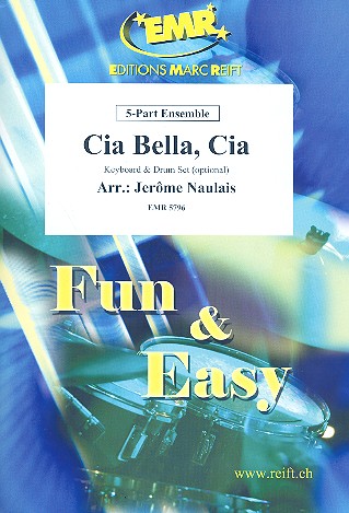 Cia Bella, Cia: for 5-part ensemble&nbsp;&nbsp;(keyboard and percussion ad lib)&nbsp;&nbsp;score and parts