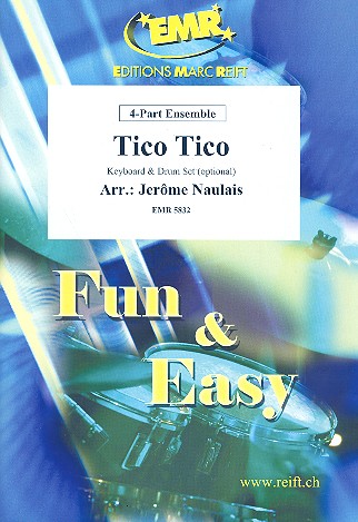 Tico Tico: for 4-part ensemble&nbsp;&nbsp;(keyboard and percussion ad lib)&nbsp;&nbsp;score and parts