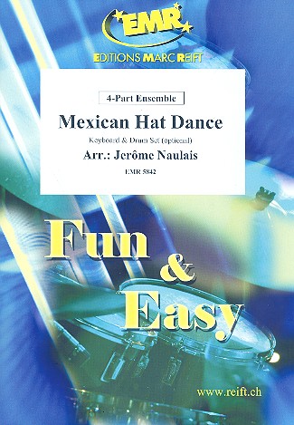 Mexican Hat Dance: for 4-part ensemble&nbsp;&nbsp;(keyboard and percussion ad lib)&nbsp;&nbsp;score and parts