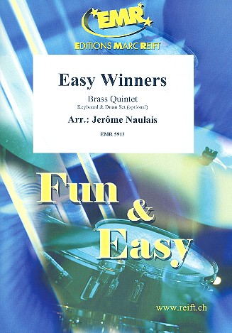 Easy Winners: für 5 Blechbläser  (Klavier und Percussion ad lib)  Partitur und Stimmen