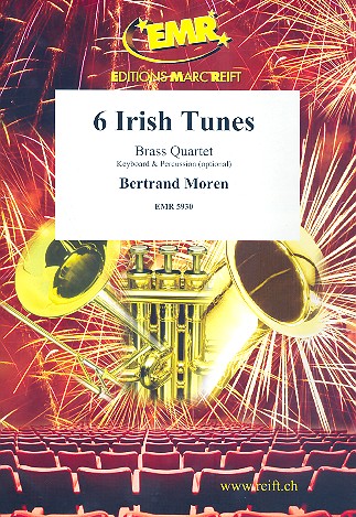 6 irish Tunes: für 4 Blechbläser&nbsp;&nbsp;(Keyboard und Percussion ad lib)&nbsp;&nbsp;Partitur und Stimmen