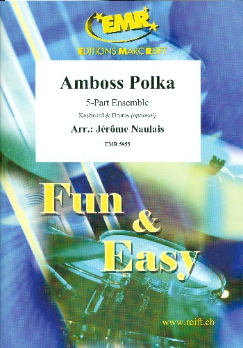 Amboss Polka  for flexible 5-part ensemble (rhythm group ad lib)  score and parts