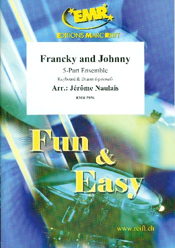 Francky And Johnny&nbsp;&nbsp;for flexible 5-part ensemble (rhythm group ad lib)&nbsp;&nbsp;score and parts