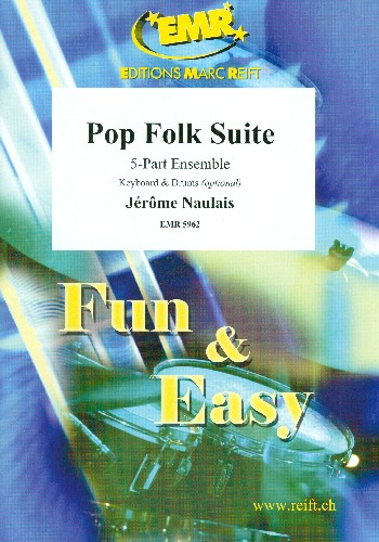 Pop Folk Suite&nbsp;&nbsp;for flexible 5-part ensemble (rhythm group ad lib)&nbsp;&nbsp;score and parts