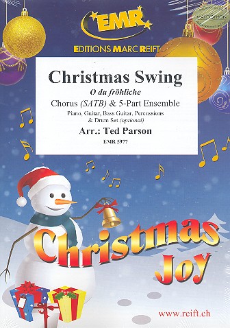 Christmas Swing (O du fröhliche)&nbsp;&nbsp;for mixed chorus and flexible 5-part ensemble (rhythm group ad lib)&nbsp;&nbsp;score and parts (incl. 20 chorus scores)