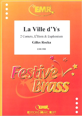 La ville D'Ys&nbsp;&nbsp;for 2 cornets, horn in Eb and euphonium&nbsp;&nbsp;score and parts