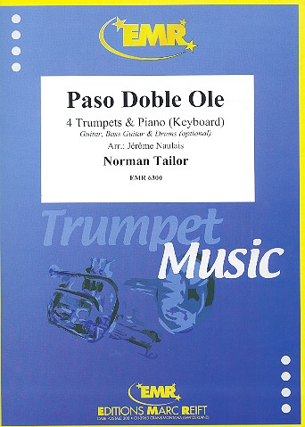 Paso Doble Olé&nbsp;&nbsp;für 4 Trompeten und Klavier (Keyboard) (Percussion ad lib)&nbsp;&nbsp;Partitur und Stimmen