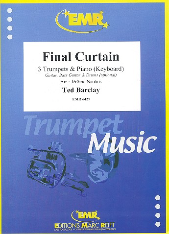 Final Curtain&nbsp;&nbsp;für 3 Trompeten und Klavier (Keyboard) (Percussion ad lib)&nbsp;&nbsp;Partitur und Stimmen