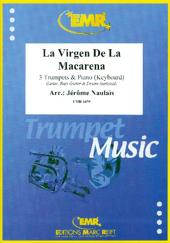 La virgen de la Macarena&nbsp;&nbsp;für 3 Trompeten und Klavier (Keyboard) (Gitarre und Percussion ad lib)&nbsp;&nbsp;Partitur und Stimmen