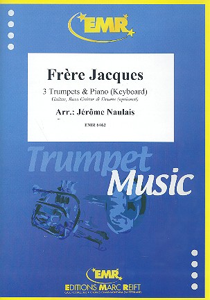 Frère Jacques:&nbsp;&nbsp;für 3 Trompeten und Klavier (Gitarre, Bass und Drums ad lib)&nbsp;&nbsp;Partitur und Stimmen