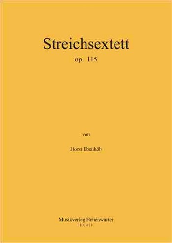 Ebenhöh, Horst 2. Streichsextett Op.115, 1  6 Streicher  Partitur & Stimmen