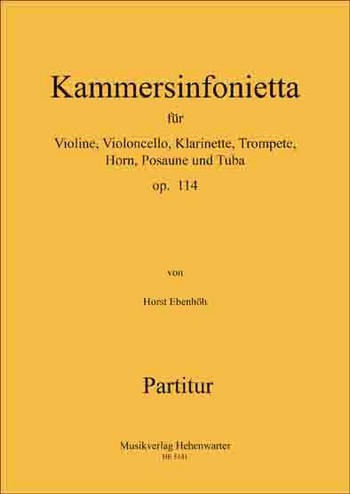 Ebenhöh, Horst Kammersinfonietta (Septett) Op.114    Partitur & Stimmen