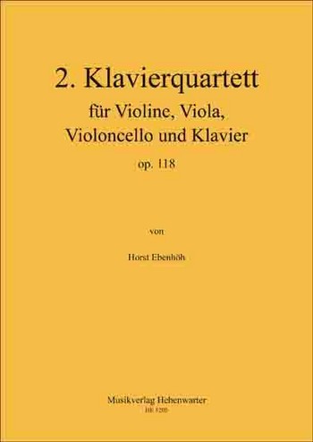 Ebenhöh, Horst 2. Klavierquartett für Violine, Viola, Violoncello un  3 Streicher und Klavier  Partitur & Stimmen