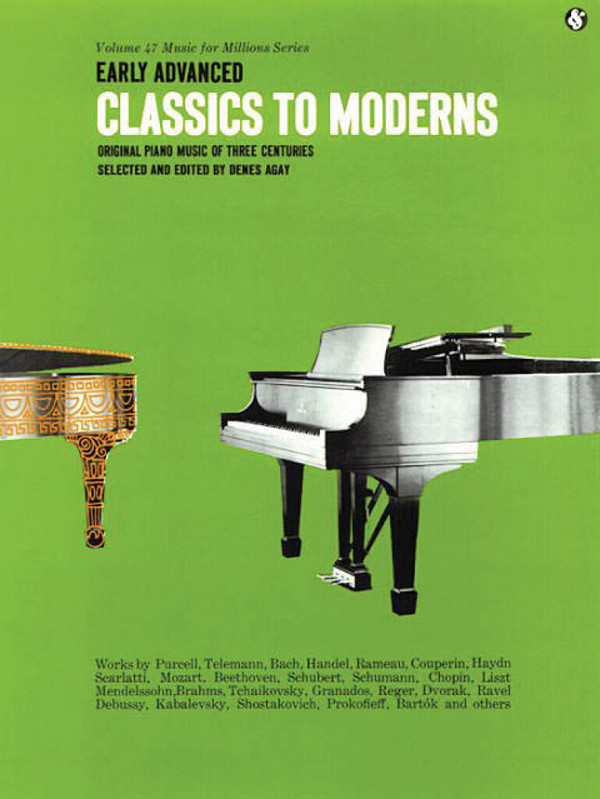 Classics to Moderns - early advanced vol.47&nbsp;&nbsp;for piano&nbsp;&nbsp;