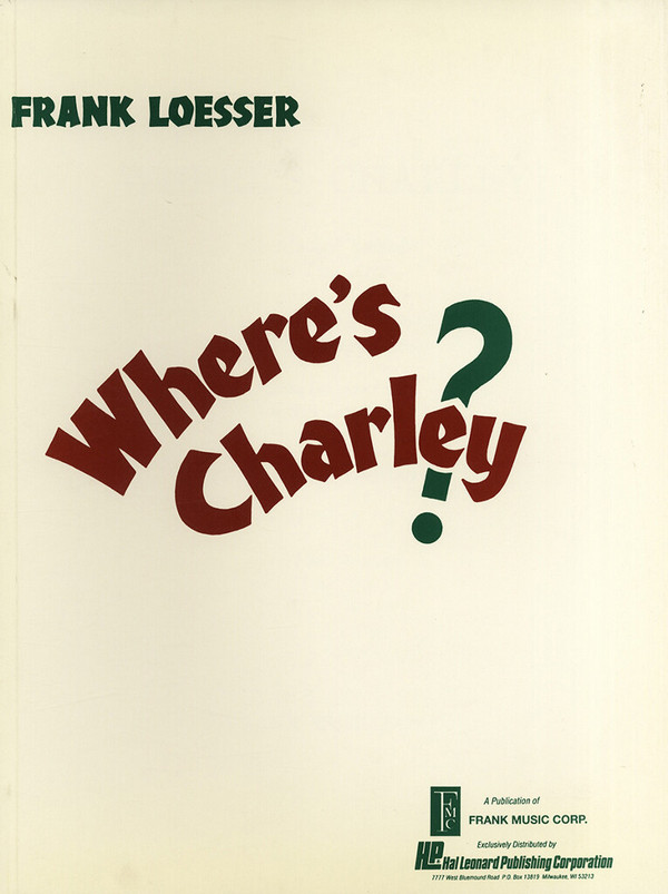Where's Charley?: Vocal Score&nbsp;&nbsp;Voice, Piano Accompaniment&nbsp;&nbsp;Sheet Music & Songbooks/Vocal & Choral/Voice/Musicals/Vocal Score