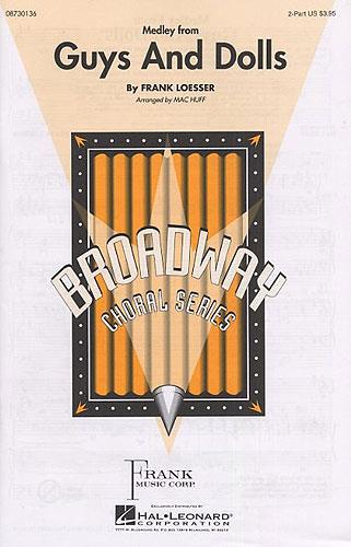 Frank Loesser: Guys And Dolls Medley (Two Voice)&nbsp;&nbsp;Voice&nbsp;&nbsp;Sheet Music & Songbooks/Vocal & Choral/Choral/Musicals/Vocal Score