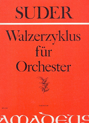 Walzerzyklus für Orchester  Partitur  