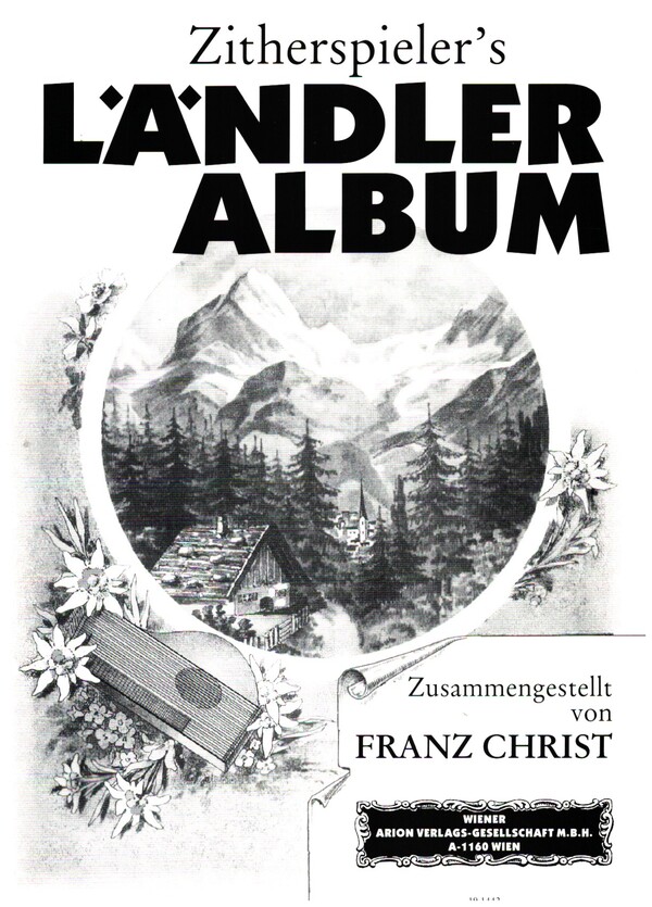 Zitherspieler's Ländler Album&nbsp;&nbsp;&nbsp;&nbsp;