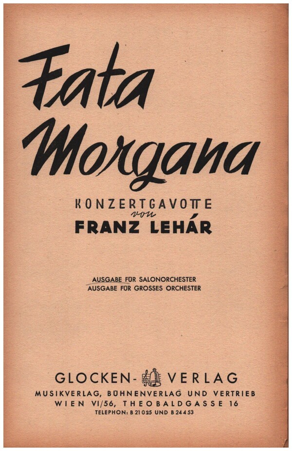 Fata Morgana&nbsp;&nbsp;für Salonorchester&nbsp;&nbsp;Direktion und Stimmen