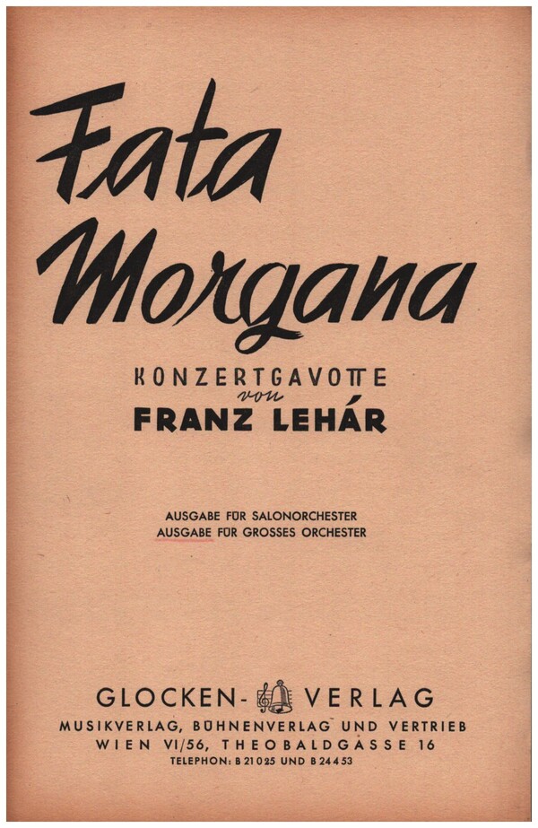 Fata Morgana&nbsp;&nbsp;für Orchester&nbsp;&nbsp;Direktion und Stimmen