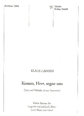 Komm, Herr segne uns&nbsp;&nbsp;für Bläser (Stimmen/Chor/Gemeinde ad lib)&nbsp;&nbsp;Partitur